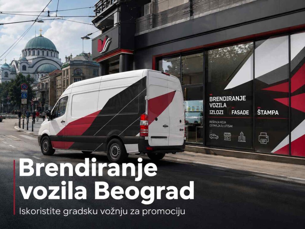 Brendiranje vozila Beograd - Iskoristite gradsku vožnju za promociju